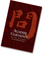 Image of the front cover of the "Against Certainty" anthology