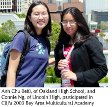 Photo of Anh Chu of Oakland High School and Connie Ng of Lincoln High. The two young women participated in CIIJ's 2003 Bay Area Multicultural Academy