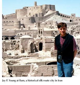 Photo of Jay P. Young at Bam, a historical silk route city in Iran