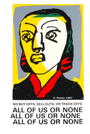 Image of a poster that reads "No buy offs, sell outs, or trade offs -- all of us or none"