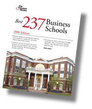 Image of the front cover of the 2006 edition of The Princeton Review's "Best 237 Business Schools"